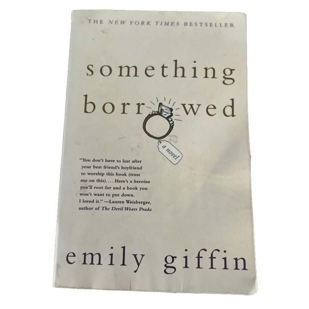 Something Borrowed: A Novel by Emily Giffin Trade Paperback